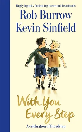 The front cover of the new Rob Burrow and Kevin Sinfield book 'with you every step. 